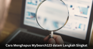 Cara Menghapus MySearch123 dalam Langkah Singkat
